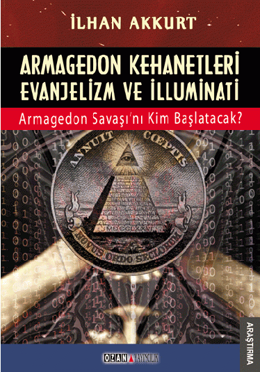 Armagedon Kehanetleri Evanjelizm ve İlluminati