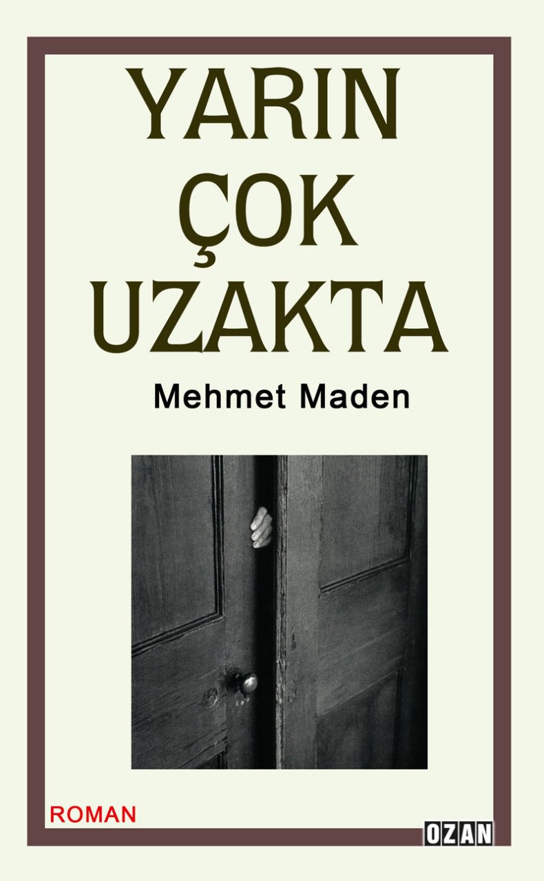 YARIN ÇOK UZAKTA