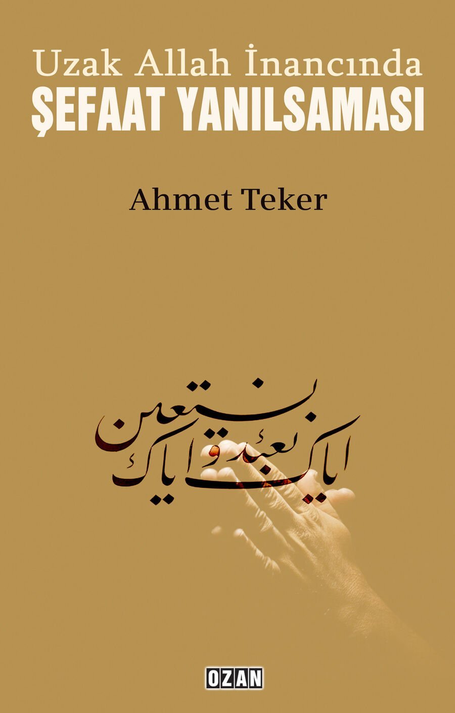 Uzak Allah İnancında ŞEFAAT YANILSAMASI