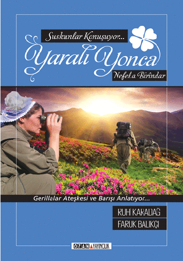 Suskunlar Konuşuyor / YARALI YONCA / Nefela Birindar
