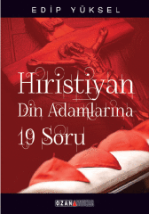Hıristiyan Din Adamlarına 19 Soru