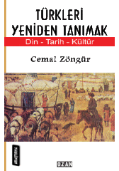TÜRKLERİ YENİDEN TANIMAK
