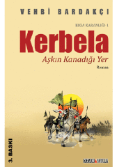 Kerbela / Aşkın Kanadığı Yer
