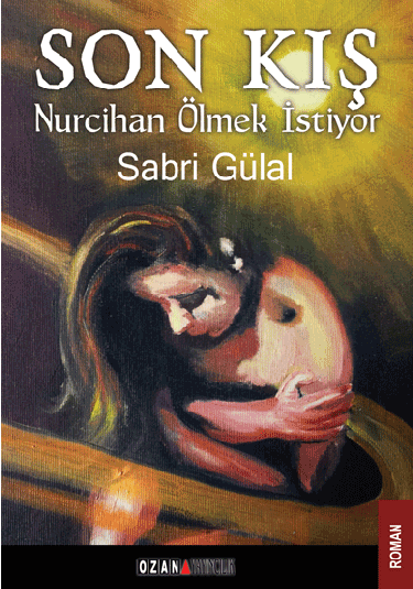 Son Kış / Nurcihan Ölmak İstiyor
