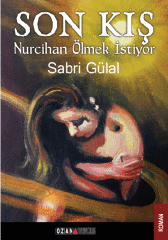 Son Kış / Nurcihan Ölmak İstiyor