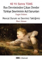 Türkiye Devriminin Acil Sorunları - Mevcut Durum ve Devrimci Taktiğimiz