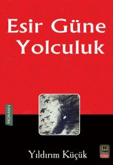 Esir Güne Yolculuk