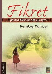 Fikret /Ege'den Kırık Bir Aşk Hikayesi