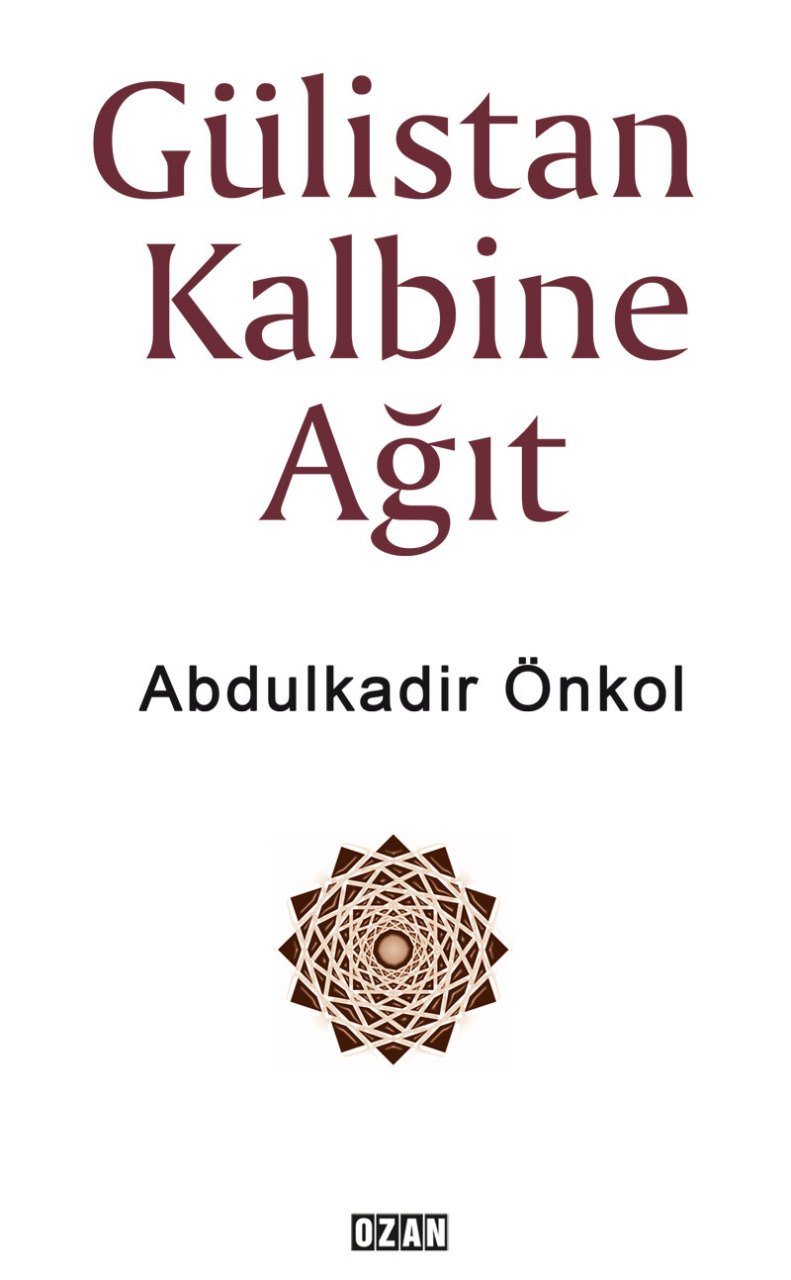 GÜLİSTAN KALBİNE AĞIT