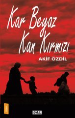 KAR BEYAZ KAN KIRMIZI