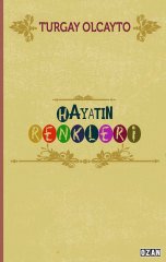 HAYATIN RENKLERİ