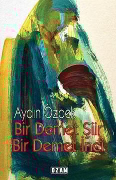 BİR DEMET ŞİİR - BİR DEMET İNCİ