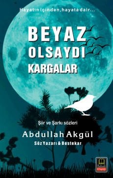 BEYAZ OLSAYDI KARGALAR