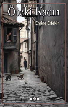 ÖTEKİ KADIN
