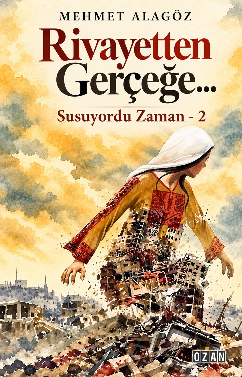 RİVAYETTEN GERÇEĞE - Susuyordu Zaman - 2