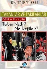 İ-K Takanlar ve Takılanlar-Türban Nedir Ne Değildir? (Hasarlı)