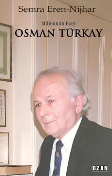 Millennium Poet OSMAN TÜRKAY